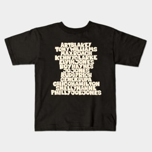 Jazz Legends in Type: The Drummers Kids T-Shirt